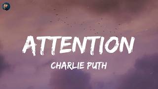 Attention - Charlie Puth (Lyrics) Ed Sheeran, Coldplay