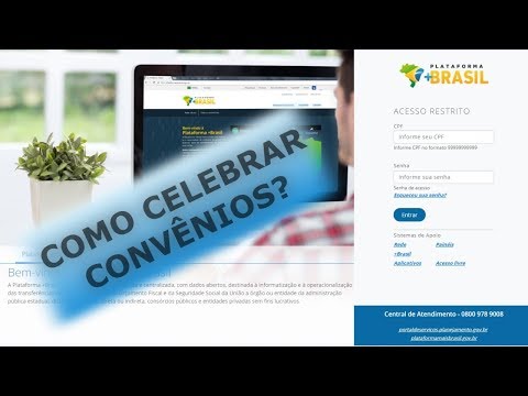 SICONV #5 – Como Celebrar um Convênio ou Contrato de Repasse na PLATAFORMA + BRASIL?