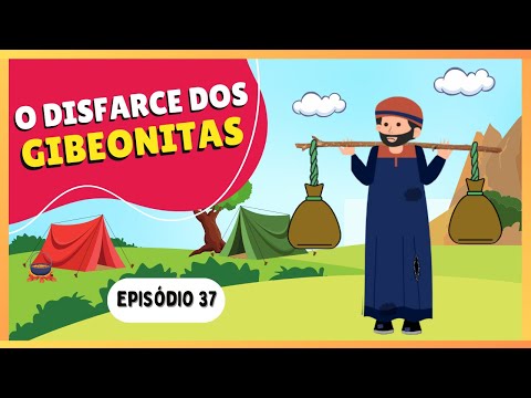 O Disfarce dos Gibeonitas