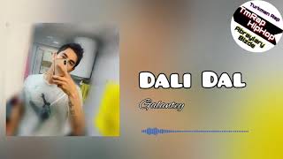 Galantey-Dali Dal (TmRap-HipHop)