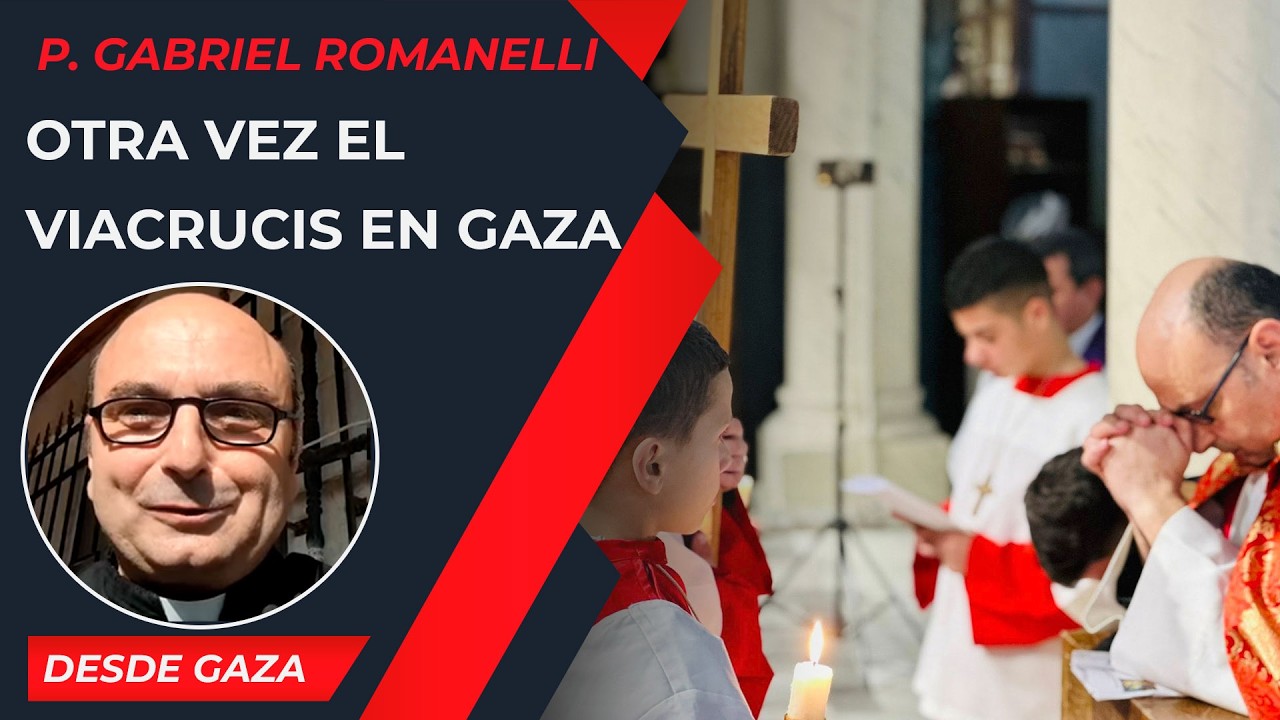 Otra vez el Viacrucis en Gaza [20 Feb] - Cristianos en Gaza - P Gabriel Romanelli