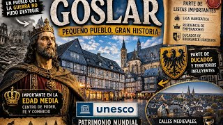 🏰 La increíble historia de Goslar