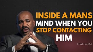 “Inside a Man’s Mind When You Stop Contacting Him | Steve Harvey Morning Motivation”