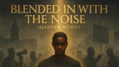 🎵 Blended In Wit the Noise