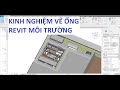 Chia sẻ kinh nghiệm vẽ ống trong 4 phút P1 -  Revit Môi trường