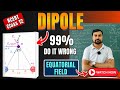Electric Dipole ka Electric Field (Equatorial Positions)  |TOP Tricks &amp; Concepts |#class12physics 