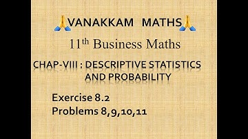 Descriptive Statistics and Probability (Part 8) | Business Maths (TN Syllabus) - 11th Std