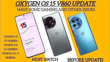 😱 Oxygen OS 15 update gaming & issue oneplus 12r, 11 & 13