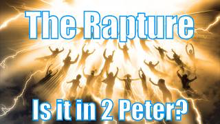 New Heavens New Earth | The Rapture Promise in 2 Peter