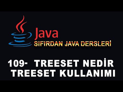 109- Java Dersleri - TreeSet Nedir - TreeSet Kullanımı