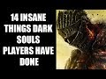 14 INSANE Things Dark Souls Players Have Done