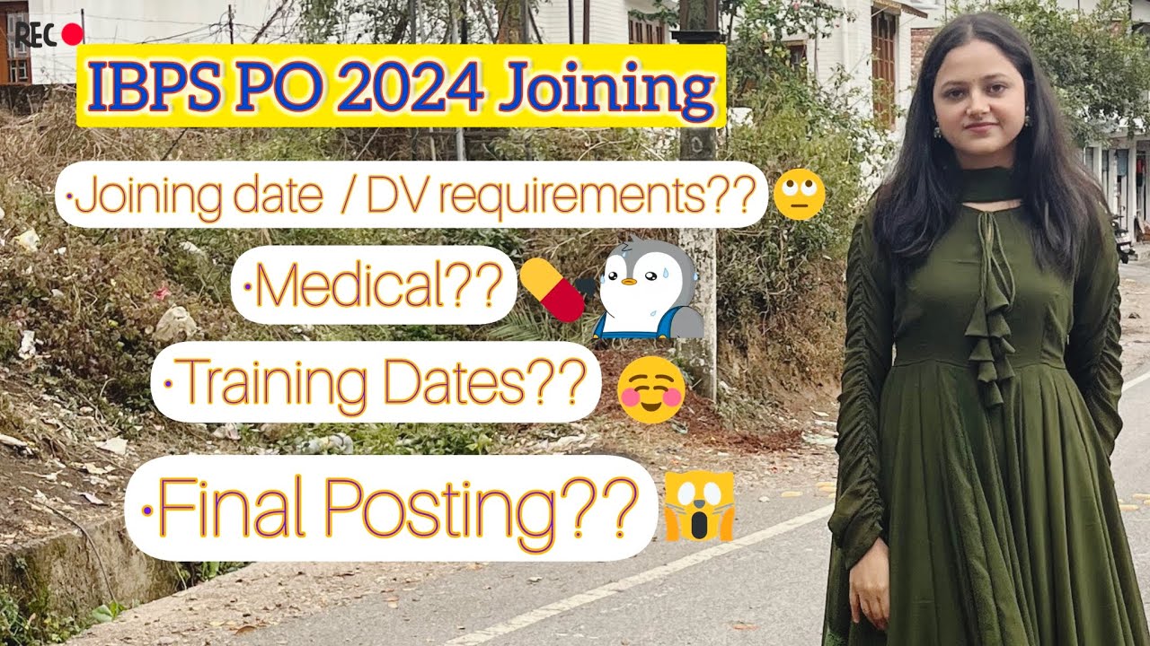 IBPS PO joining, medical, training and posting details. 