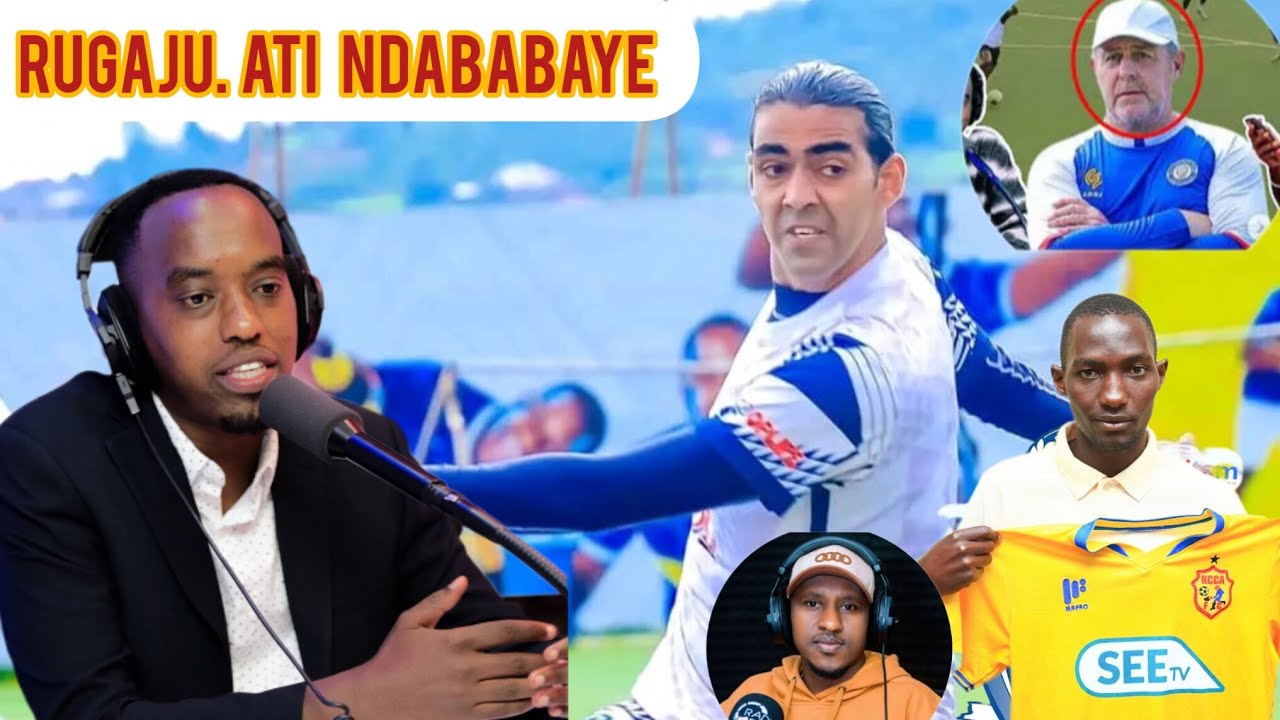 RUGAJU REAGAN AVUZE AMAGAMBO YISANA MITIMA KUBA FANA BA RAYON SPORTS ...
