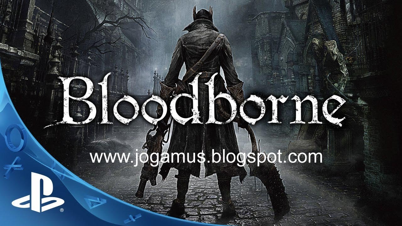 Games da Taberna Virtual 01- Bloodborne