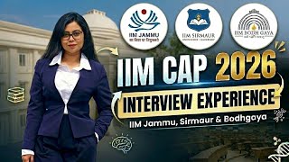What I Was Asked: IIM CAP 2026 Interview (Non-Engineer) | IIM Jammu, Sirmaur, Bodhgaya