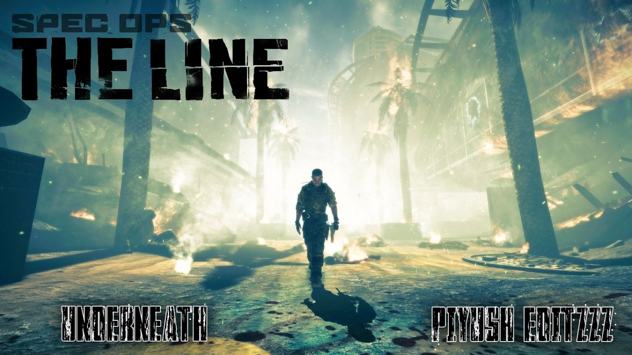 Spec Ops: The Line - Underneath - Piyush Editzzz - YouTube