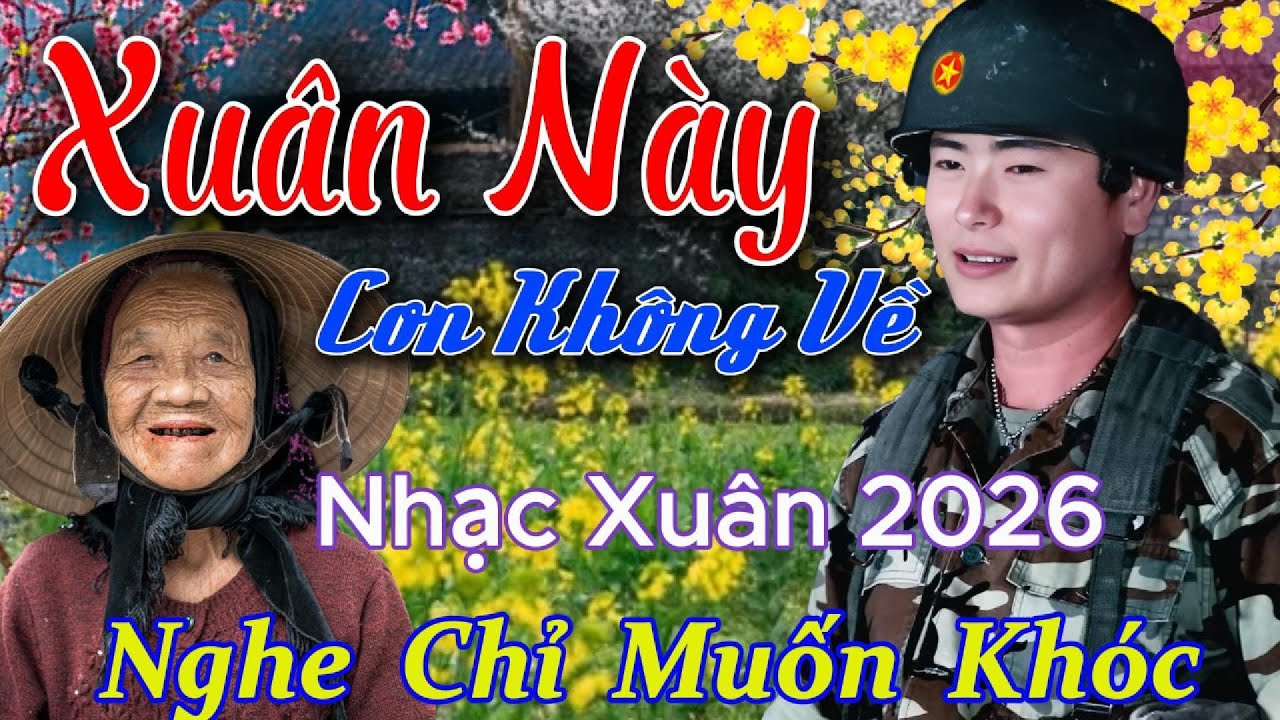 Xuân Này Con Không VỀ, Lạy Mẹ Con Đi....NHẠC XUÂN 2026.Mở Nhẹ Nhàng Nghe Mà Muốn Khóc Vì Nhớ Mẹ.