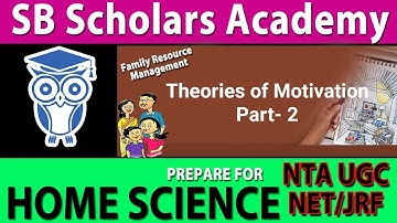 Theories of Motivation || Home Science || NTA UGC NET JRF || SB Scholars Academy