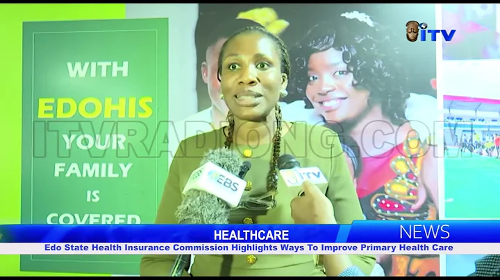 Edo State Health Insurance Commission Highlights Ways To Improve Primary Health Care