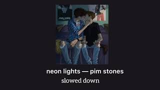 neon lights — pim stones (slowed down) Resimi
