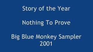 Story of the Year (Big Blue Monkey) - Nothing To Prove
