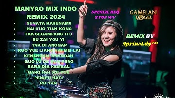 Manyao Mix 2024 semata karenamu Special Req Zyon Wu #manyaomusic #manyaoremix
