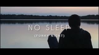 DJ FUNKY NIGHT!!! No Sleep - Regin Rhythm Remix 2022!!!