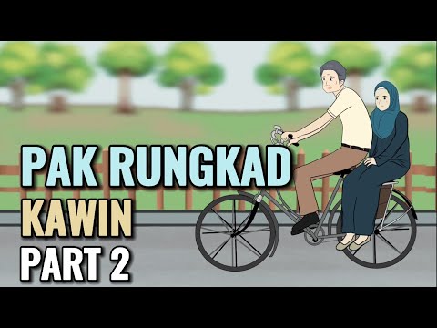 PAK RUNGKAD KAWIN PART 2 - Animasi Sekolah