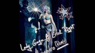 » LADY GAGA FT. ERiCK RiGHT - ALEJANDRO [REMiX] ♥♪♫