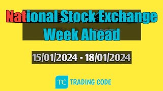 National Stock Exchange Week Ahead:   January 3rd Week ( 15/01/2024 - 18/01/2024 ) Trading Code