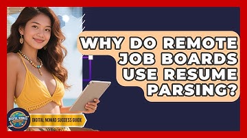 Why Do Remote Job Boards Use Resume Parsing? - Digital Nomad Success Guide