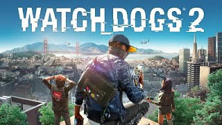 WATCH DOGS 2 СТРИМ 7 Приключения ХАКЕРА в САН-ФРАНЦИСКО