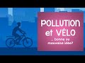 Pollution et risques pour la santé: faire du vélo en pleine ville: bonne ou mauvaise idée?
