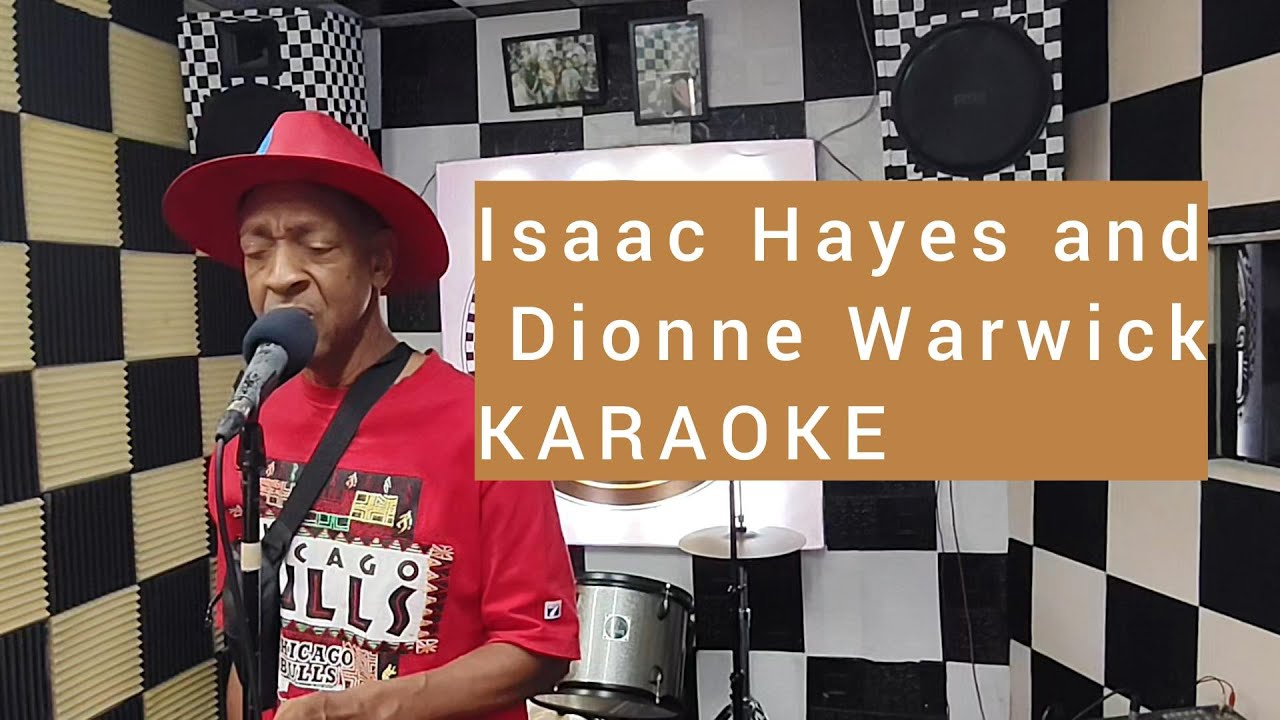 ISAAC HAYES and DIONNE WARWICK Karaoke -  1 10 26 