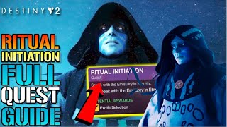 Destiny 2: Rites Of The Nine Ritual Initiation FULL Quest Guide! How To Get Navigator EXOTIC