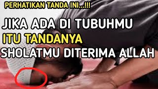 Subhanallah | Inilah 6 Tanda Allah Menerima Sholatmu