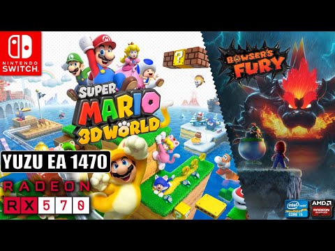 Yuzu EA | Super Mario 3D World + Bowser&rsquo;s Fury | RX 570 + i5 3550 | Yuzu Emulator