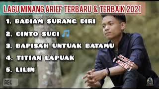 LAGU MINANG ARIEF TERBARU & TERBAIK 2021 - Album Lagu Minang Lagu Minang Terbaik 2021