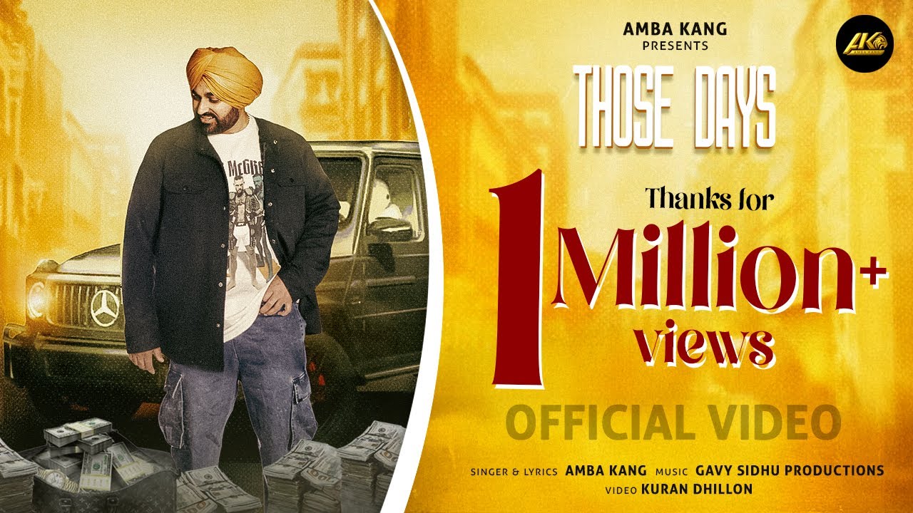 Watch THOSE DAYS (official video) | AMBA KANG | GAVY SIDHU | KURAN DHILLON | New punjabi song 2025 on YouTube Watch THOSE DAYS (official video) | AMBA KANG | GAVY SIDHU | KURAN DHILLON | New punjabi song 2025 on YouTube