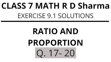 Exercise 9.1 Q17-Q20 | Ratio and Proportion | Class 7 Maths R D Sharma @OnAcademy