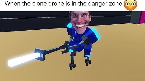 High quality clone drone in the danger zone shit post