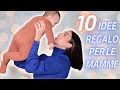 10 IDEE REGALO PER NEO-MAMME 🎁
