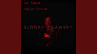 Bloody Tragedy (Instrumental)