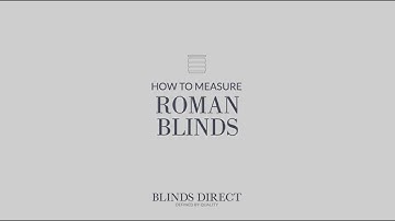 How to measure for Roman Blinds | Blinds Direct