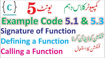 example code 5.1 and 5.3 | Signature of function | Defining a function | using a function