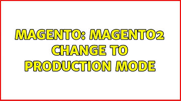 Magento: Magento2 change to production mode