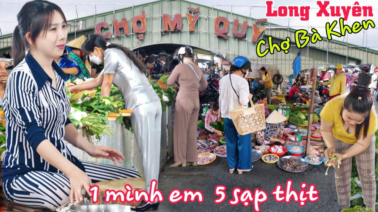 Em gái xinh bán 5 Sạp Thịt Heo Chợ Mỹ Quý ( chợ bà khen ) Long Xuyên An Giang