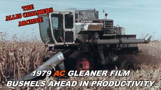 1979 Allis Chalmers Gleaner Dealer Movie Bushels Ahead In Productivity N6, L2, m2, F2, K2 Combines