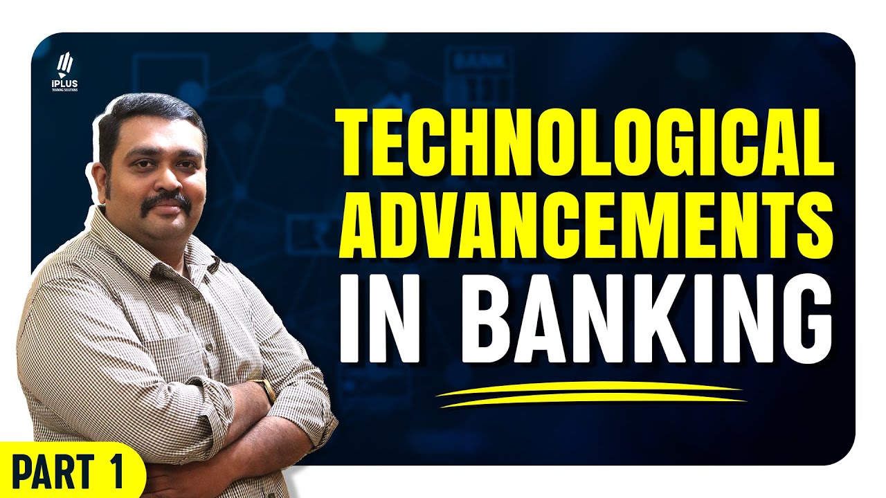 Technological Advancements in Banking | Part 1| Junior Cooperative Inspector/CSEB Clerk