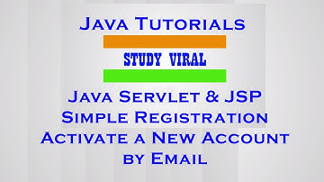 Java Servlet - JSP Registration and Activate a New Account by Email - Study Viral (Part-1)
